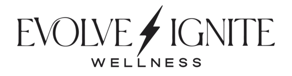 EVOLVE & IGNITE Wellness
